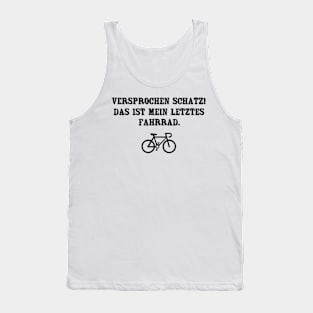 Das ist mein letztes fahrrad Tank Top